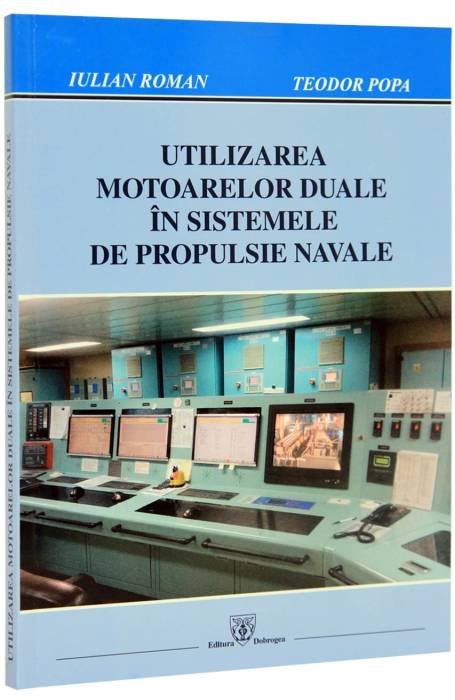 UTILIZAREA MOTOARELOR DUALE IN SIST DE PROPULSIE NAVALE