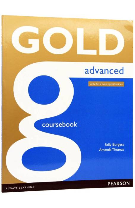 GOLD ADVANCED COURSBOOK 2015