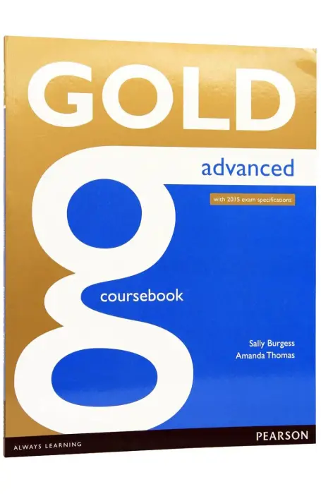 GOLD ADVANCED COURSBOOK 2015