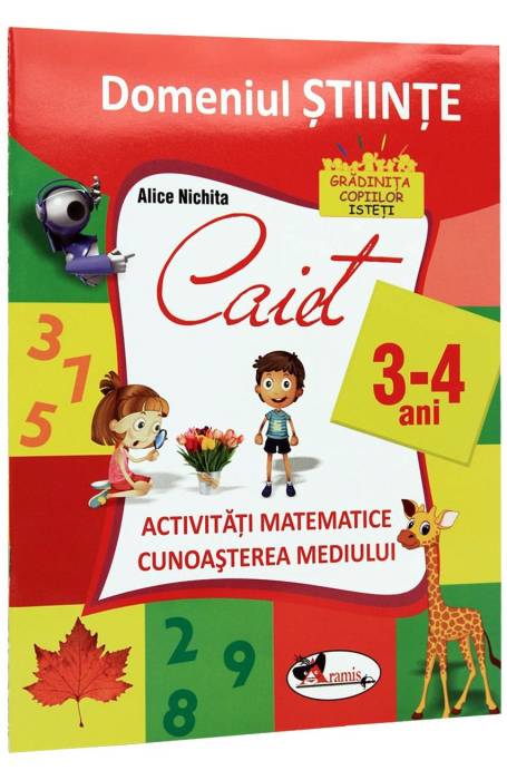 DOMENIUL STIINTE CAIET 3-4 ANI ( ACT MATE + CUN MEDIU) ARAMIS