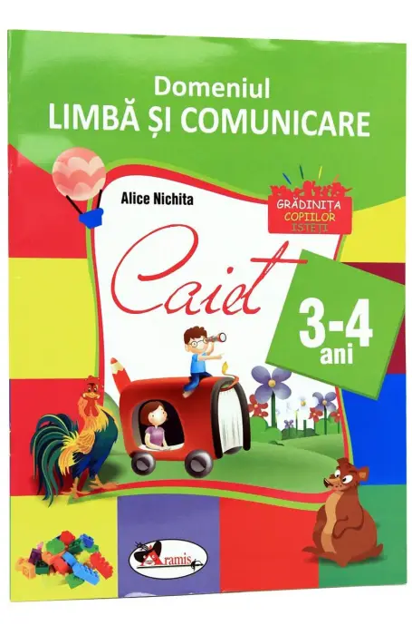 DOMENIUL LIMBA SI COMUNICARE CAIET 3 -4 ANI ARAMIS 