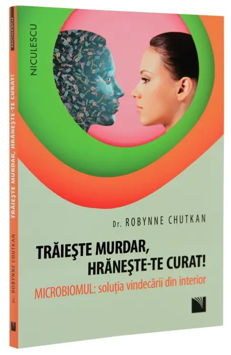 TRAIESTE MURDAR, HRANESTE-TE CURAT!