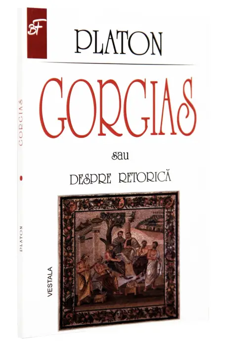 GORGIAS SAU DESPRE RETORICA