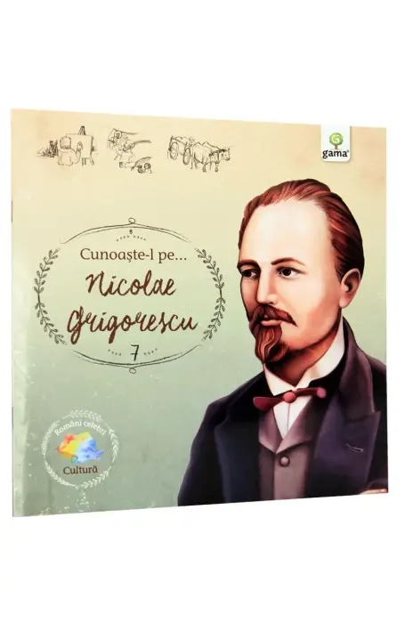CUNOASTE-L PE NICOLAE GRIGORESCU