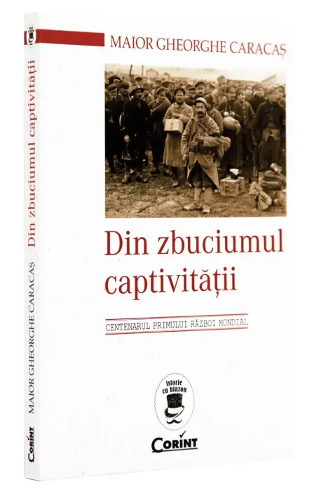 DIN ZBUCIUMUL CAPTIVITATII