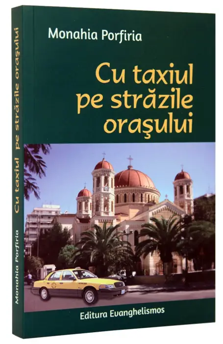CU TAXIUL PE STRAZILE ORASULUI - EVANGHELISMOS