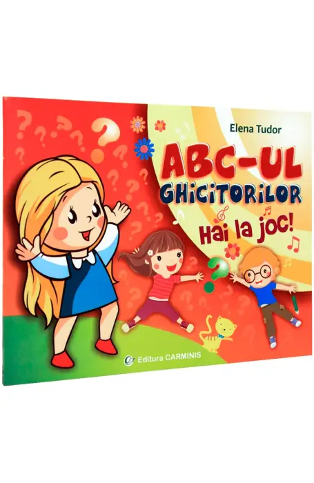 ABC-UL GHICITORILOR. HAI LA JOC CARMINIS
