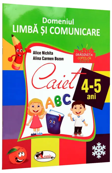 DOMENIUL LIMBA SI COMUNICARE CAIET 4-5 ANI 2016