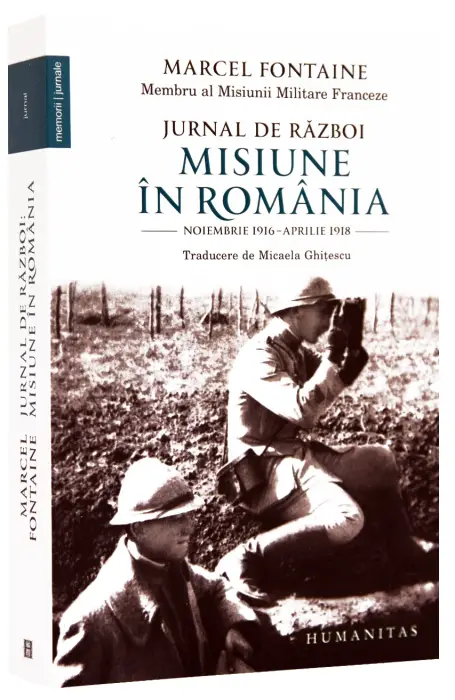 JURNAL DE RAZBOI. MISIUNE IN ROMANIA