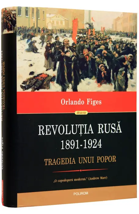 REVOLUTIA RUSA 1891 - 1924. TRAGEDIA UNUI POPOR