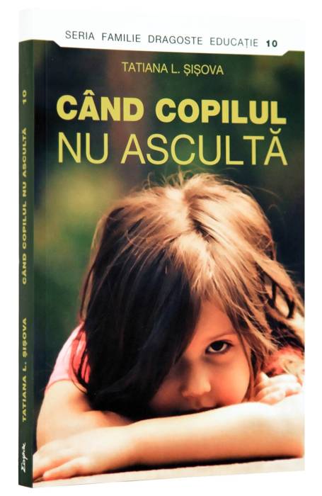 CAND COPILUL NU ASCULTA