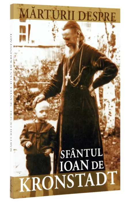 MARTURII DESPRE SFANTUL IOAN DE KRONSTADT