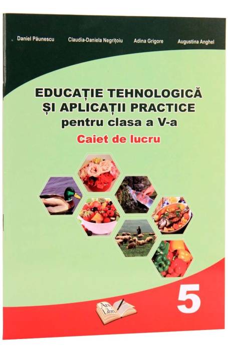 EDUCATIE TEHNOLOGICA 5 CAIET ARS LIBRI