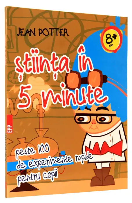 STIINTA IN 5 MINUTE PENTRU COPII