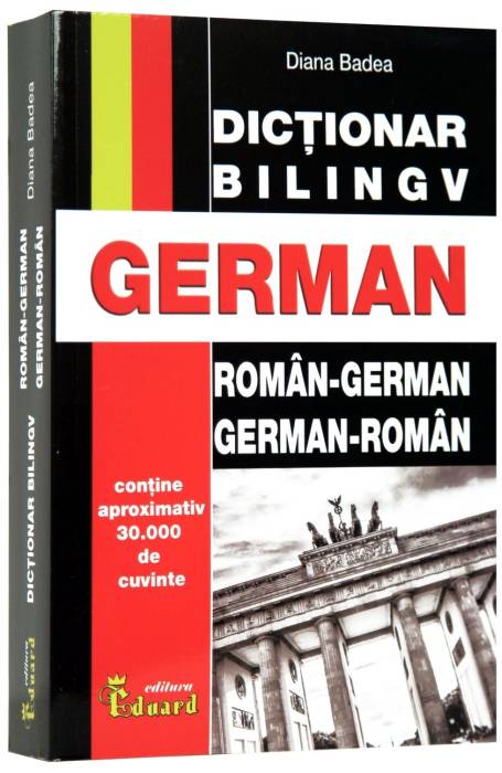 DICTIONAR DUBLU GERMAN EDUARD