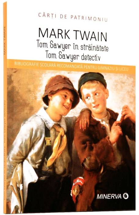 MARK TWAIN - TOM SAWYER IN STRAINATATE/ TOM SAWYER DETECTIV