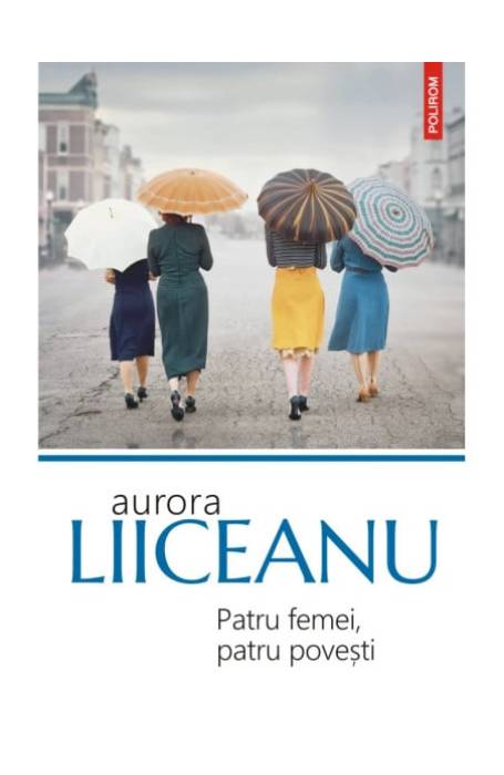 PATRU FEMEI, PATRU POVESTI ED 2023