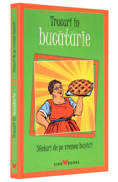 TRUCURI IN BUCATARIE. SFATURI
