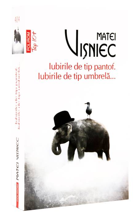 IUBIRILE DE TIP PANTOF. IUBIRILE DE TIP UMBRELA... TOP 10+ NR 404