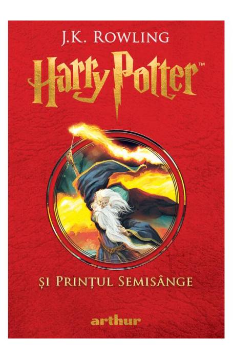 HARRY POTTER SI PRINTUL SEMISANGE 6 ED 2025