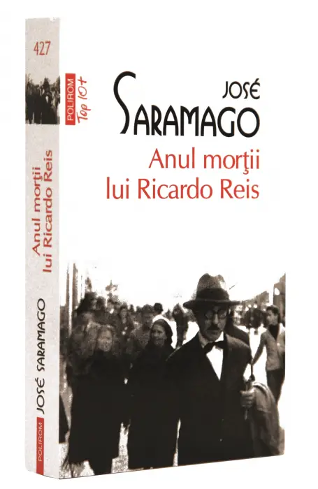 ANUL MORTII LUI RICARDO REIS NR 427