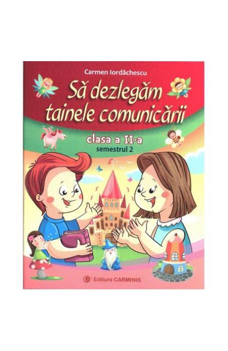 SA DEZLEGAM TAINELE COMUNICARII 2 SEM 2 AR CARMINIS L2A2
