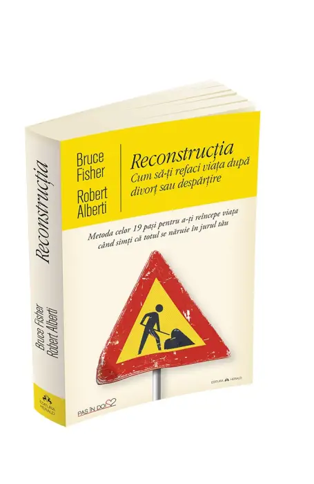 RECONSTRUCTIA. CUM SA-TI REFACI VIATA DUPA DIVORT SAU DESPARTIRE