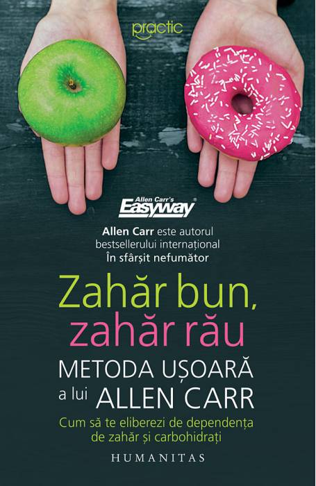 ZAHAR BUN, ZAHAR RAU METODA USOARA A LUI ALLEN CARR ED 2026