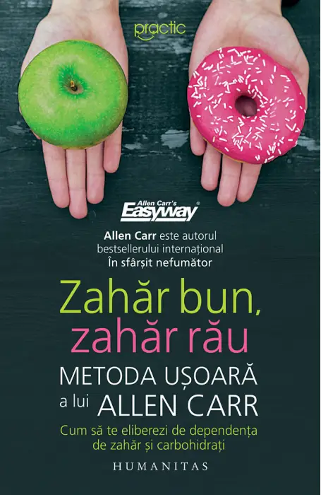 ZAHAR BUN, ZAHAR RAU METODA USOARA A LUI ALLEN CARR ED 2026