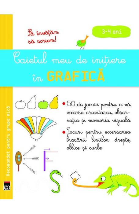 CAIETUL MEU DE GRAFICA 3-4 ANI