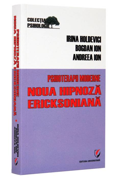 PSIHOTERAPII MODERNE NOUA HIPNOZA ERIKSONIANA
