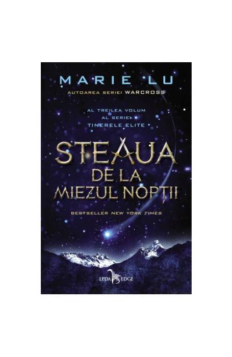 STEAUA DE LA MIEZUL NOPTII VOL 3 TINETELE ELITE