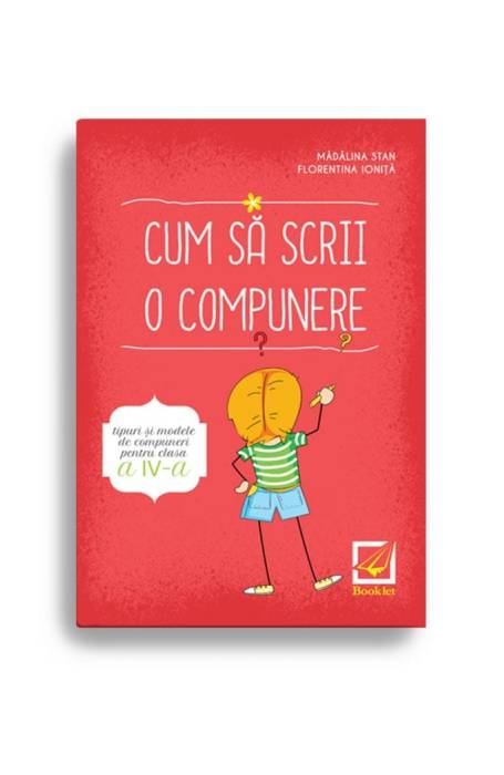 CUM SA SCRII O COMPUNERE 4 BOOKLET 2016