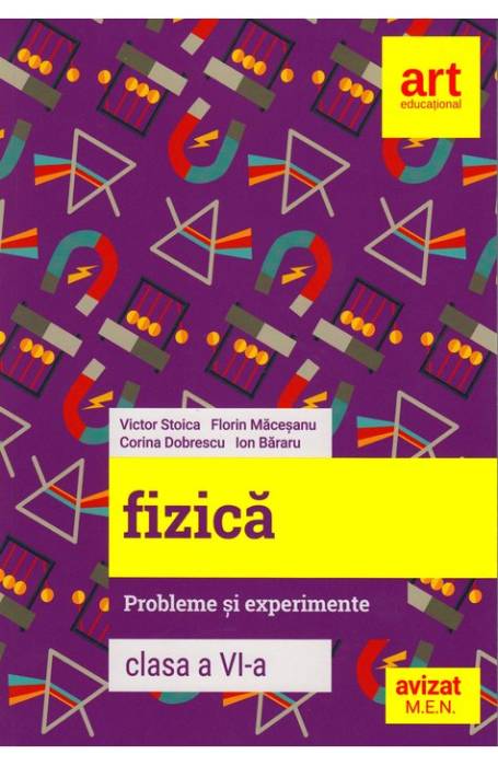 FIZICA 6 PROBLEME SI EXPERIMENTE ART 2023