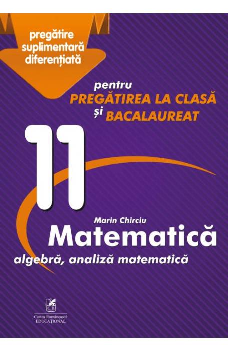 MATEMATICA 11 PREGATIRE CHIRCIU CR