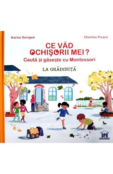 CE VAD OCHISORII MEI? - LA GRADINITA