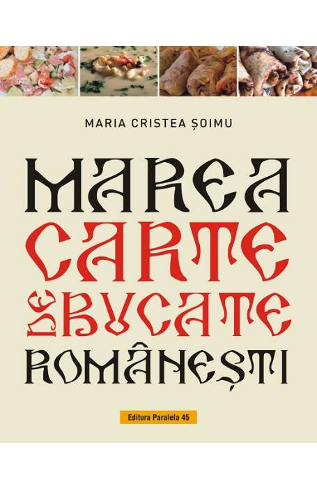 MAREA CARTE DE BUCATE ROMANESTI ED 2 P45