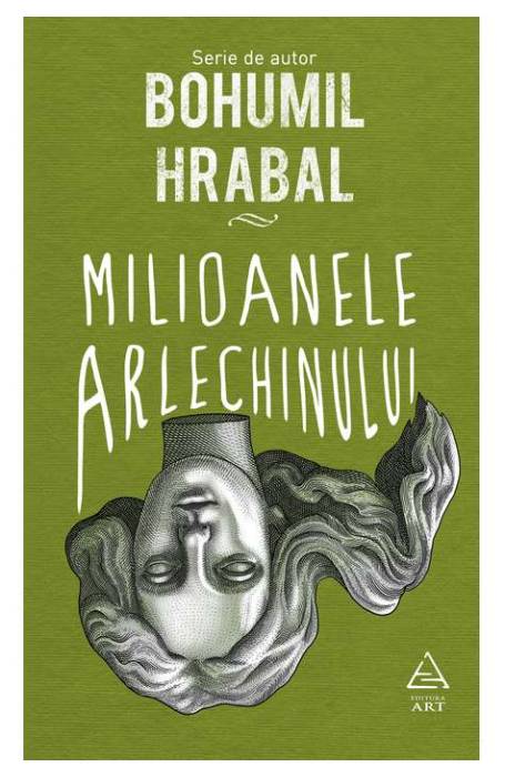 MILIOANELE ARLECHINULUI serie HRABAL