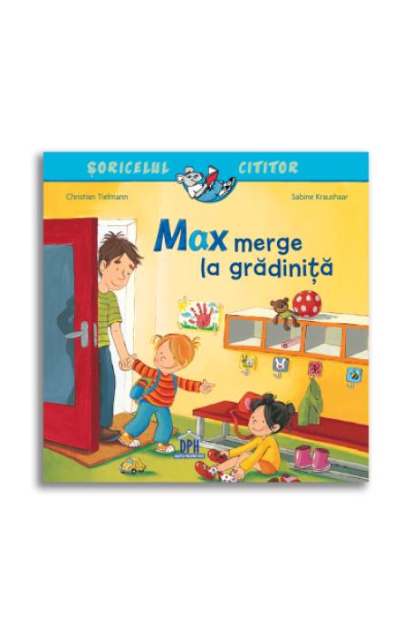 MAX MERGE LA GRADINITA