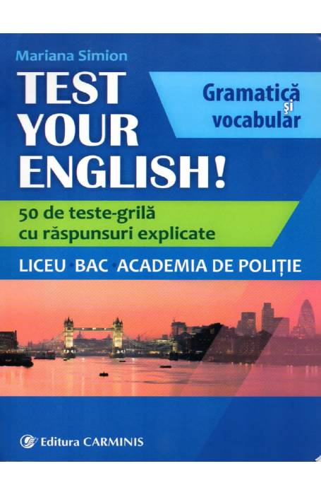 TEST YOUR ENGLISH - ENGLEZA GRAMATICA VOCABULAR SIMION