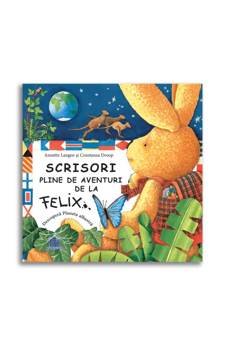 SCRISORI PLINE DE AVENTURI DE LA FELIX