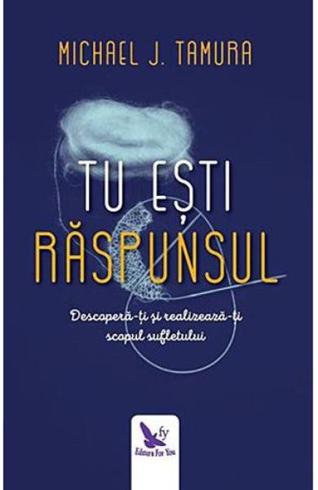 TU ESTI RASPUNSUL