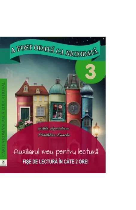 A FOST ODATA CA NICIODATA 3 AUXILIAR CR