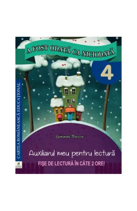 A FOST ODATA CA NICIODATA 4 AUXILIAR CR