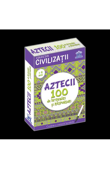 AZTECII - 100 DE INTREBARI SI RASPUNSURI DPH