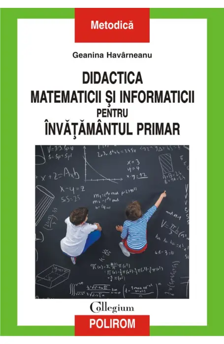 DIDACTICA MATEMATICII SI INFORMATICII PENTRU INVATAMANTUL PRIMAR