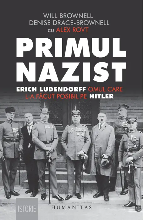 PRIMUL NAZIST. ERICH LUDENDORFF OMUL CARE L-A FACUT POSIBIL PE HITLER