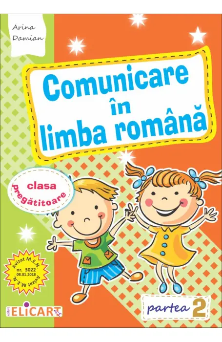 COMUNICARE IN LIMBA ROMANA PREGATITOARE SEM 2 ELICART 2019