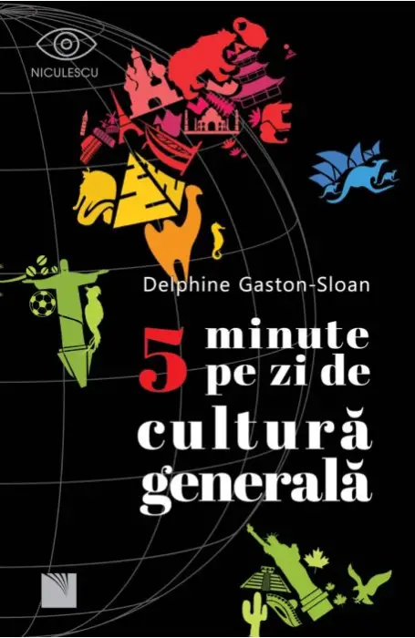 5 MINUTE PE ZI DE CULTURA GENERALA