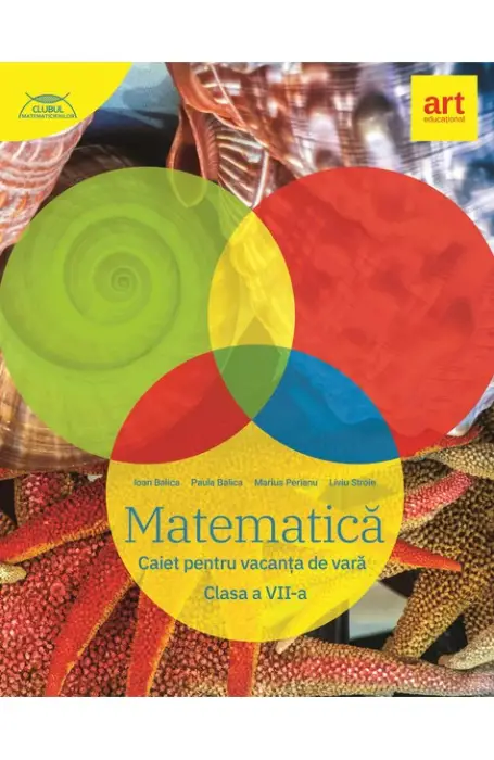 MATEMATICA 7 CAIET VACANTA DE VARA ED 2024 ART